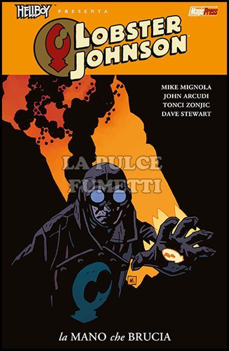 HELLBOY PRESENTA - LOBSTER JOHNSON #     2: LA MANO CHE BRUCIA